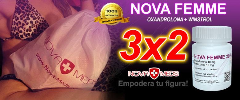 Nova Femme - Oxandrolona + Winstrol en Tabletas al 3x2!